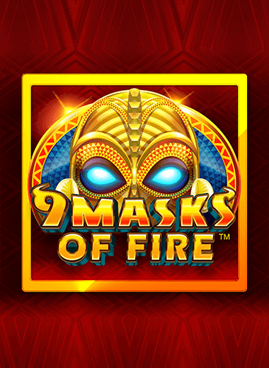 9 Masks of Fire